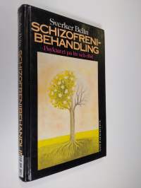 Schizofrenibehandling : psykiatri på liv och död