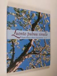 Luonto puhuu sinulle