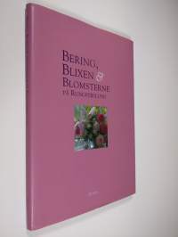 Bering, blixen &amp; blomsterne på Rungstedlund