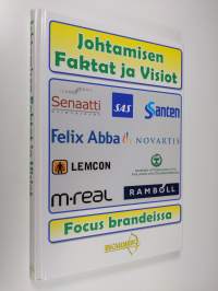 Johtamisen faktat ja visiot : focus brandeissa