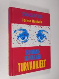 Ulkomaanmatkailijan turvaohjeet : ulkomaanmatkalta kotiin rentoutuneena, virkistyneenä - ja terveenä!