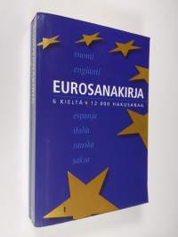 Eurosanakirja : suomi, englanti, espanja, italia, ranska, saksa