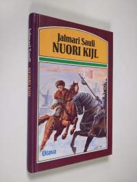 Nuori Kijl : historiallinen romaani nuijasodan ajoilta