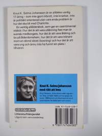 Knut K. Selma Johansson med rätt att leva