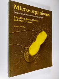 Micro-organisms - Function, Form and Environment
