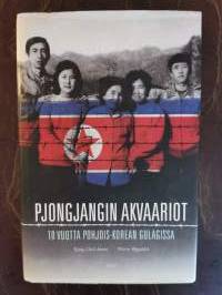Pjongjangin akvaariot. 10 vuotta Pohjois-Korean gulagissa