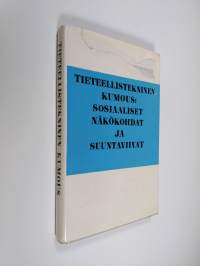 Tieteellistekninen kumous : sosiaaliset näkökohdat ja suuntaviivat