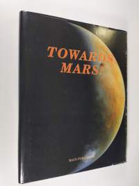 Towards Mars! : the new millenium brings more knowledge about planet Mars, our neighbour