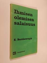 Ihmisen olemisen salaisuus : kansantajuinen kuvaus materialistisesta historiankäsityksestä