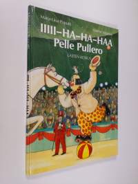 Iiiii-ha-ha-haa Pelle Pullero