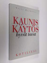 Kaunis käytös, hyvät tavat