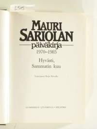 Hyvästi, Sammatin kuu - Mauri Sariolan Päiväkirja 1970-85