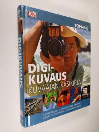 Digikuvaus : kuvaajan käsikirja