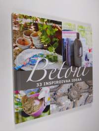 Betoni : 33 inspiroivaa ideaa