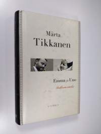 Emma ja Uno : rakkautta tottakai