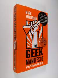 Geek manifesto : why science matters (ERINOMAINEN)
