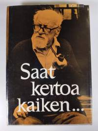 Saat kertoa kaiken, sanoi Iki-Kianto