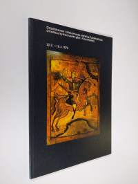 Ortodoksinen kirkkomuseo vierailee Taidehallissa = Ortodoxa kyrkomuseet gäst i Konsthallen 22.2. - 16.3. 1975