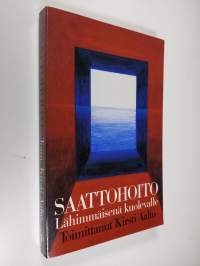 Saattohoito lähimmäisenä kuolevalle