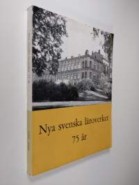 Nya svenska läroverket 75 ar : Krönika och matrikel 1932-1957