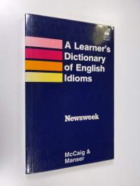 A Learner&#039;s Dictionary of English Idioms