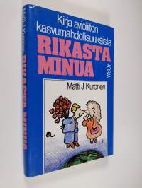 Rikasta minua : kirja avioliiton kasvumahdollisuuksista