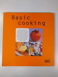 Basic cooking : kaikki mitä tarvitset, kun kokkaat hyvää nopeasti - Kokataan yhdessä!