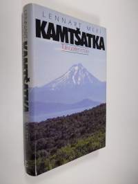 Kamtšatka : tulivuorten maa