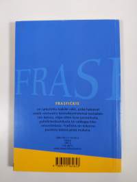 Frasfickis : frasbok i svenska för affärskommunikation : ruotsin kielen sanoja ja sanontoja työ- ja liike-elämää varten