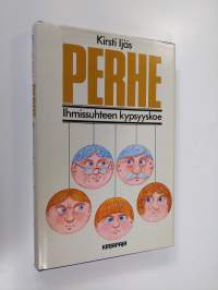 Perhe : ihmissuhteen kypsyyskoe