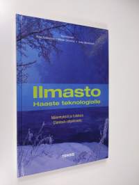 Ilmasto - haaste teknologialle : näkemyksiä ja tuloksia Climtech-ohjelmasta