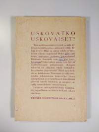 Uskovatko uskovaiset : tutkisteluja