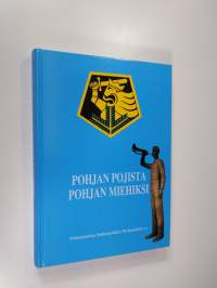 Pohjan pojista Pohjan miehiksi : sotilaspoikatoimintaa Oulun suojeluskuntapiirissä