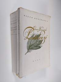 Johann Heinrich Pestalozzi : suuren kasvattajan elämä ja teokset pääpiirteissään esitettynä 1-3