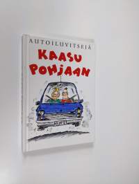 Kaasu pohjaan : autoiluvitsejä