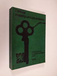 Tietoja maanpuolustuksesta 1976 : maanpuolustus turvallisuuspolitiikan osana