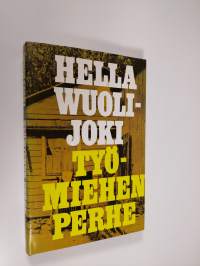 Työmiehen perhe : Työmies Rantasen perheen kronikka vuosilta 1895-1945