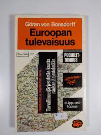 Euroopan tulevaisuus : 1970-luvun ongelmia ja kehityslinjoja