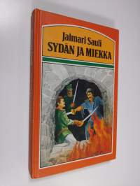 Sydän ja miekka : historiallinen seikkailuromaani Itämaisen sodan ajoilta