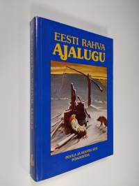 Eesti rahva ajagulu 4 : Poola ja Rootsi aeg Pohjasoda