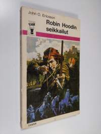 Robin Hoodin seikkailut : tarinoita Sherwoodin lainsuojattomista