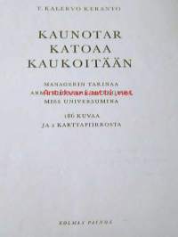 Kaunotar katoaa Kauko-itään.Armi Kuusela -Hilario