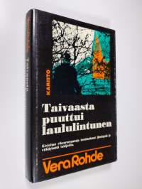 Taivaasta puuttui laululintunen