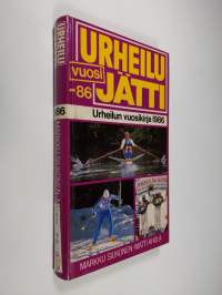 Urheilujätti 1986 : urheilun vuosikirja