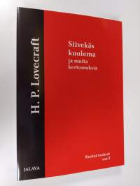 H. P. Lovecraftin kootut teokset 5 : Siivekäs kuolema ja muita kertomuksia (UUSI)