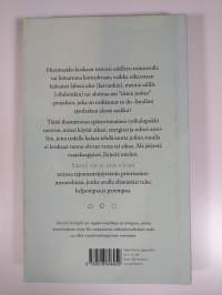 Elämä vie ja sinä vikiset (pitäisikö asialle tehdä jotain?), eli, Kuinka lakkaat voivottelemasta sitä mitä pitäisi tehdä, jotta voit tehdä loppuun sen mitä täytyy...