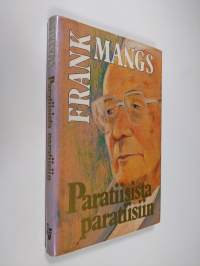 Paratiisista paratiisiin : Frank Mangsin muistelmat jatkuvat