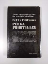 Pekka puhuttelee : keskusteluja, haastatteluja, muistelmasirpaleita