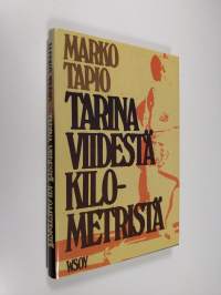 Tarina viidestä kilometristä (ERINOMAINEN)