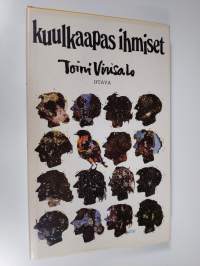 Kuulkaapas ihmiset (ERINOMAINEN)